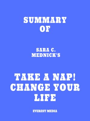 cover image of Summary of Sara C. Mednick's Take a Nap! Change Your Life